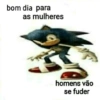bom dia para as mulheres homens vão se fuder
