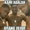 KAMI ADALAH ORANG JUJUR