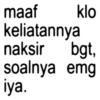 maaf klo keliatannya naksir bgt, soalnya emg iya.