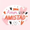 DIA DEL Amor y LA AMISTAD