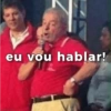 eu vou hablar!