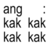 ang kak kak kak kak