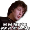 KANE STICKERS
No me pidas que
deje de ser hombre