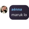 aénna maruk lo