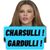 CHARSULLI!
GARDULLI!