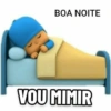 BOA NOITE VOU MIMIR