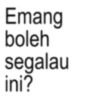 Emang boleh segalau ini?