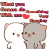 What you
Gonna do Something
With me
Very
Naughty