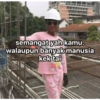semangat yah kamu. walaupun banyak manusia kek tai
