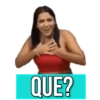 QUE?