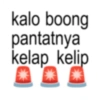 kalo boong pantatnya kelap kelip