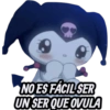 NO ES FÁCIL SER UN SER QUE OVULA