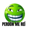 PERDÓN ME REÍ