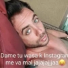 Dame tu wasa k Instagram
me va mal jajajajjjaa
