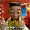 X
Ta bien prro