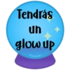 Tendrás
un
glow up
MoniqueBH