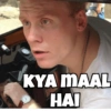KYA MAAL
HAI
