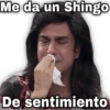 Me da un Shingo
De sentimiento