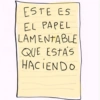 ESTE ES EL PAPEL LAMENTABLE QUE ESTAS HACIENDO