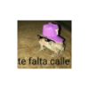 te falta calle