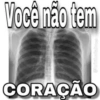 Você não tem CORAÇÃO @kuizfanfalves