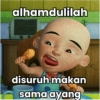 alhamdulilah
disuruh makan
sama ayang