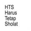 HTS Harus Tetap Sholat