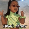 Diva?, si soy