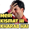 MERI
KISMAT HI
KHARAB HAI