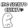 me siento
CHIKITO