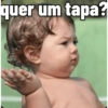 quer um tapa?
