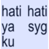 hati hati ya syg ku