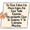 Se Que Estas Un
Poco Lejos, Así
Que Solo
Quería
Recordarte Que
Te Quiero Y Te
Extraño
Mucho.
STICKERSMN