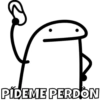 PÍDEME PERDON