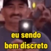 eu sendo bem discreto