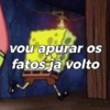 vou apurar os fatos já volto