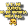 SI TÚ ME QUIERES NO ME IMPORTA NADA Más