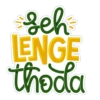 seh
LENGE
thoda