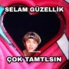SELAM GÜZELLİK
moonlaying
ÇOK TAMTLSIN