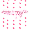 ainda te vego bb