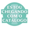 ESTOU CHEGANDO COM O CATÁLOGO