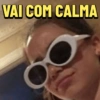 VAI COM CALMA