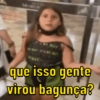 que isso gente
virou bagunça?
