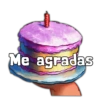 Me agradas