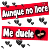 VF
Aunque no llore
Me duele