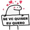 SE VC QUISER
EU QUERO