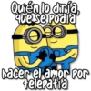 Quién lo diría,
que se podía
020
J2
hacer el amor por
telepatia