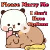 Please Marry Me
I don't
Have
Options
{
CO
Milkmochacat