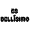 ES BELLISIMO