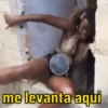 me levanta aqui